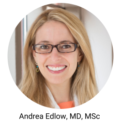 Andrea Edlow, MD, MSc