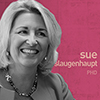 Sue Slaugenhaupt, PhD: Scientist, Mom, Leader