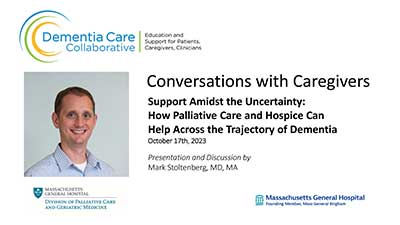 Video: Support Amidst the Uncertainty: How Palliative Care and Hospice Can Help Across the Trajectory of Dementia